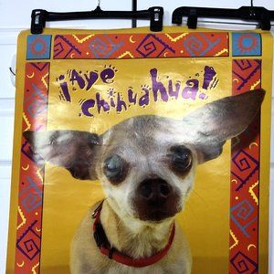 Ron Kimball 1998 Vintage Aye Chihuahua Colorful Poster 22" x 34" Colorful Bold